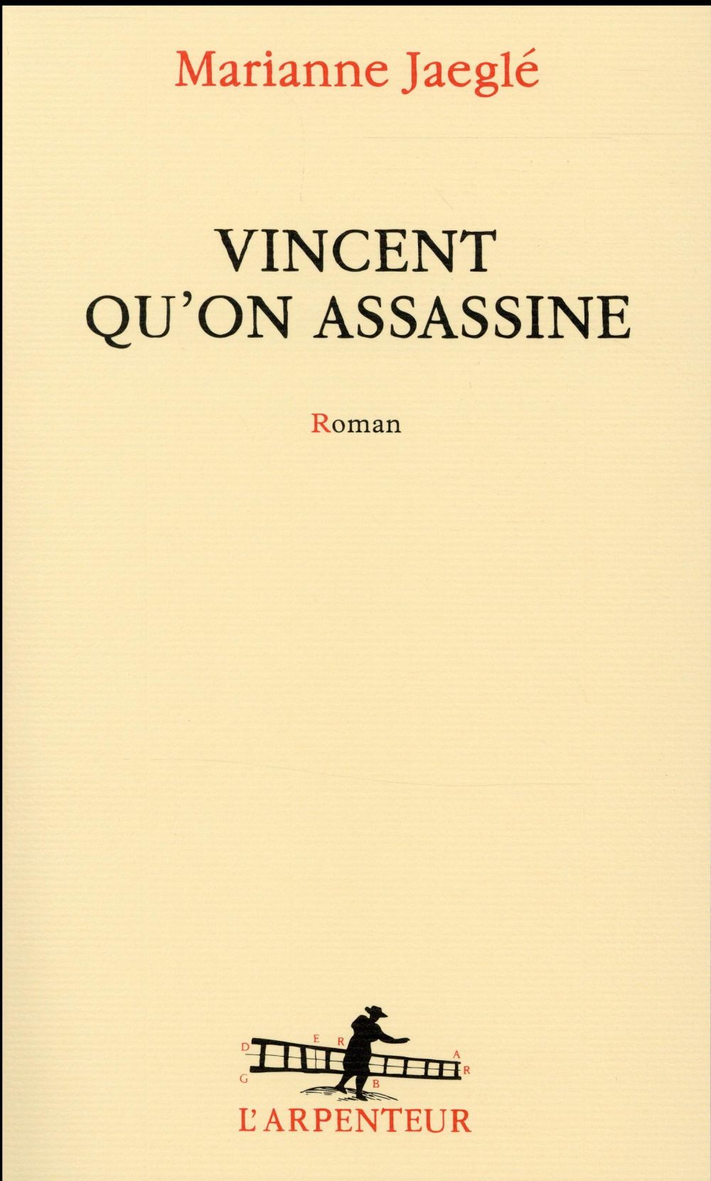 Jaeglé Marianne - VINCENT QU'ON ASSASSINE Jaeglé Marianne - VINCENT QU'ON ASSASSINE